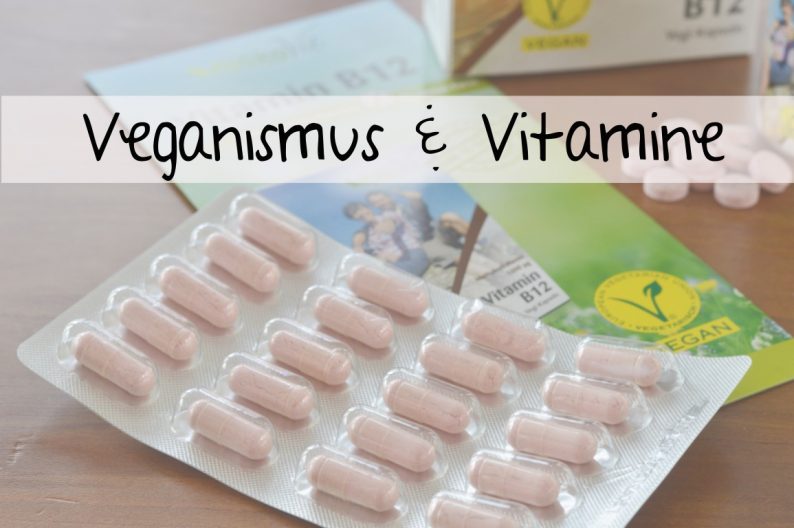 Veganismus und Vitamine- Ist eine Supplementierung unumgänglich?